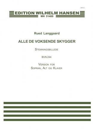 Rued Langgaard_J.P. Jacobsen, Alle De Voksende Skygger Soprano and Alto Voice and Piano Buch