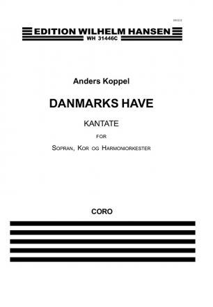 Anders Koppel_Niels Brunse, Danmarks Have Soprano Voice, Mixed Choir [SATB] and Wind Instruments Klavierauszug