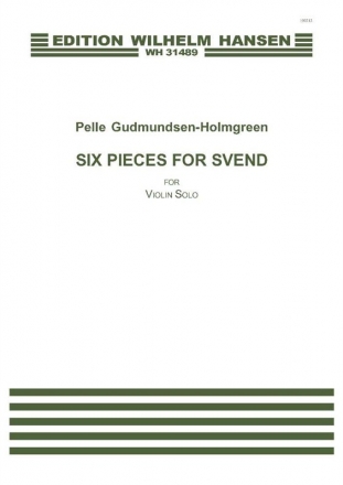 Pelle Gudmundsen-Holmgreen, Six Pieces For Svend Violin Buch