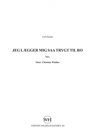 Carl Nielsen, Jeg Lgger Mig Saa Trygt Til Ro SSA Chorpartitur