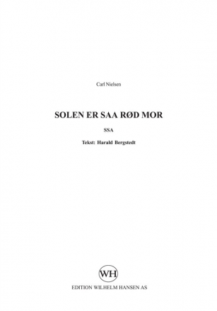 Carl Nielsen, Solen Er Saa Rd Mor SSA Chorpartitur