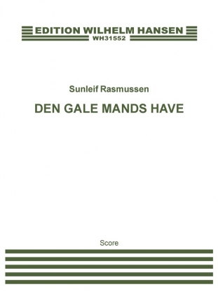 Sunleif Rasmussen, Den Gale Mands Have / The Madman's Garden Orchestra Partitur