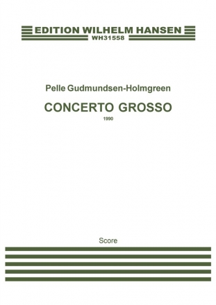 Pelle Gudmundsen-Holmgreen, Concerto Grosso Orchestra Partitur