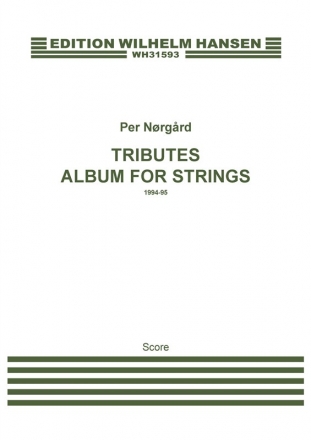 Per Nrgrd, Tributes - Album For Strings Orchestra Partitur