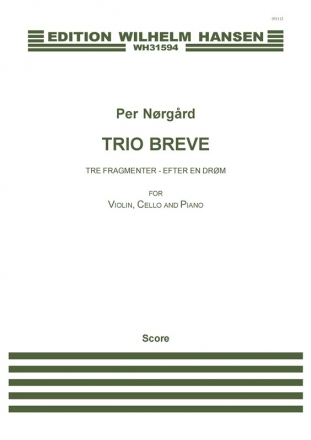 Per Nrgrd, Trio Breve Violine, Cello und Klavier Partitur + Stimmen