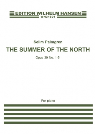 Selim Palmgren, The Summer Of The North Op. 39, No. 1-5 Klavier Buch