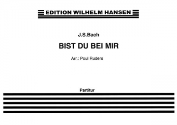 Johann Sebastian Bach, Bist Du Bei Mir Soprano, French Horn and String Instruments Partitur