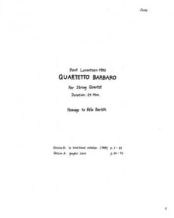 Bent Lorentzen, Quartetto Barbaro For String Quartet Violin, Viola, Cello and String Quartet Partitur