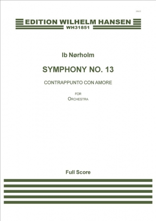 Ib Norholm, Symphony No. 13 Orchestra Partitur