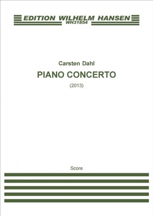 Carsten Dahl, Piano Concerto Piano and Orchestra Partitur