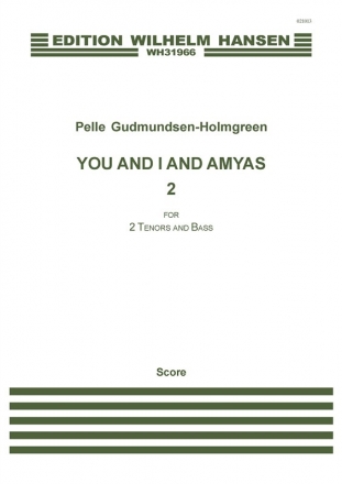 Pelle Gudmundsen-Holmgreen, You And I And Amyas 2 SATB Klavierauszug