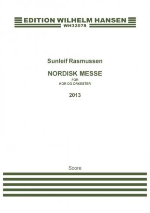 Sunleif Rasmussen, Nordisk Messe Mixed Choir [SATB] and Orchestra Klavierauszug