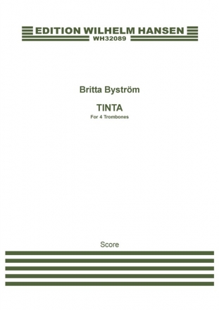 Britta Bystrm, Tinta - For Four Trombones Posaunenquartett Partitur