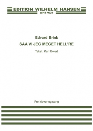 Edvard Brink_Karl Ewert, Saa Vil Jeg Meget Hell're Ha En Bajer Vocal and Piano Buch