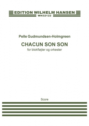 Pelle Gudmundsen-Holmgreen, Chacun Son Son Recorder and Orchestra Partitur