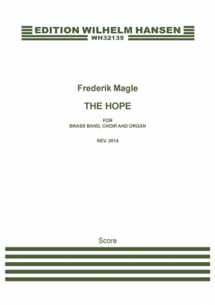 Frederik Magle, The Hope Mixed Choir [SATB], Brass Band and Organ Klavierauszug