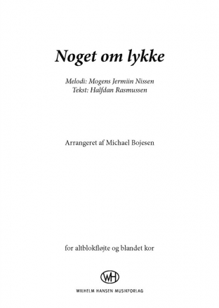 Mogens Jermiin Nissen, Noget Om Lykke SATB and Alto Recorder Klavierauszug