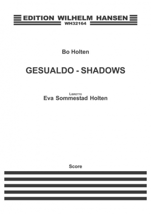 Bo Holten_Eva Holten, Gesualdo - Shadows Opera Klavierauszug