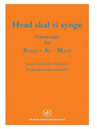 Hvad Skal Vi Synge 6 Korsange Gemischter Chor Chorpartitur