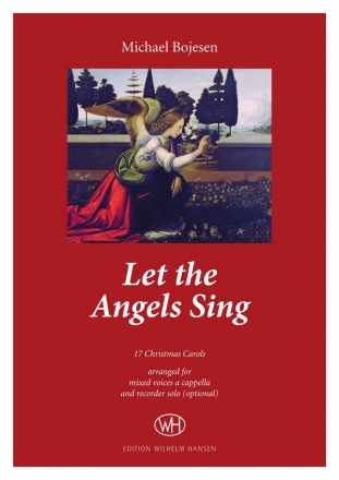 Let The Angels Sing Mixed Choir [SATB] and Recorder Klavierauszug