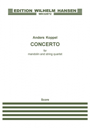 Anders Koppel, Concerto For Mandolin And String Quartet Mandolin and String Quartet Partitur