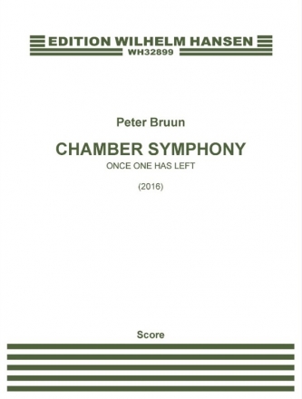 Peter Bruun, Chamber Symphony 'Once One Has Left' Ensemble Partitur