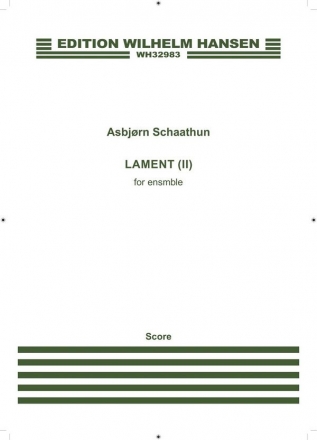 Asbjrn Schaathun, Lament (II) (Full Score) Piccolo, Clarinet, Vibraphone, Piano, Violin and Cello Partitur