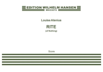 Louise Alenius, Rite (Of Nothing) Vocal Ensemble Score