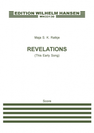 Maja S.K. Ratkje, Revelations (This Early Song) Voice, 2 Violins and Viola Buch