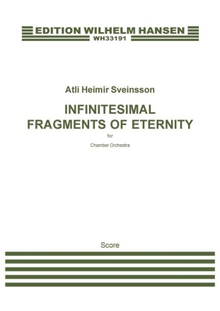 Alti Heimir Sveinsson, Infinitesmal Fragments of Eternity Orchestra Score