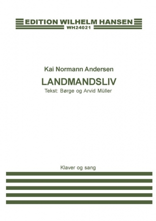 Kai Normann Andersen_Borge Muller_David Mller, Landmandsliv Vocal and Piano Buch