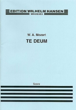 Wolfgang Amadeus Mozart, Te Deum K.141 Mixed Choir [SATB], String Ensemble and Organ Klavierauszug