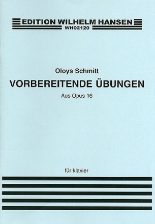 Aloys Schmitt, Vorbereitende Ubungen Op. 16 Klavier Buch