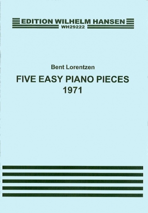 Bent Lorentzen, Five Easy Piano Pieces Klavier Buch