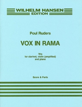 Poul Ruders, Vox In Rama Clarinet, Violin and Piano Partitur + Stimmen