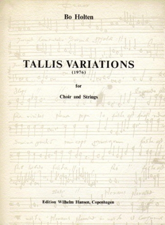 Bo Holten, Tallis Variations Mixed Choir [SATB] and String Ensemble Chorpartitur