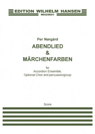 Per Nrgrd, Abendlied Und Mrchenfarben Accordion, Mixed Choir [SATB and Percussion Klavierauszug