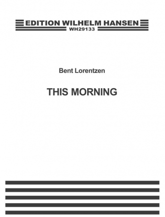 Bent Lorentzen, This Morning SSA Klavierauszug