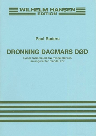 Poul Ruders, Dronning Dagmars Dod SATB Klavierauszug