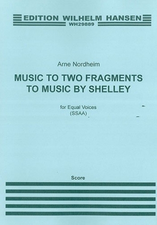 Arne Nordheim, Music To Two Fragments By Shelley SSA Klavierauszug