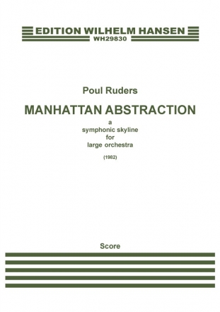 Poul Ruders, Manhattan Abstraction Orchestra Partitur + Stimmen