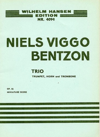 Niels Viggo Bentzon, Brass Trio Op.82 Trumpet, Horn and Trombone Partitur