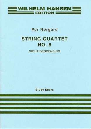 Per Nrgrd, String Quartet No.8 'Night Descending' Streichquartett Studienpartitur