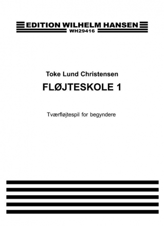 Toke Lund Christiansen, Flojteskole 1 Flute Buch