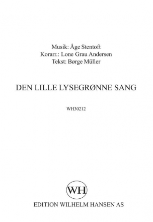 Lone Grau Andersen_Age Stentoft, Den Lille Lysegronne Sang  Chorpartitur