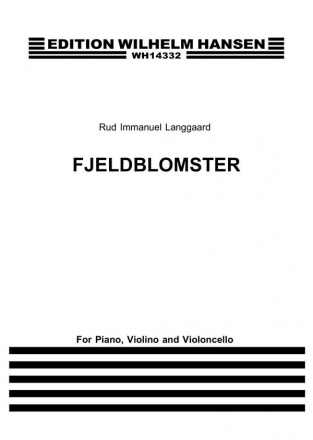 Rued Langgaard, Fjeldblomster Violine, Cello und Klavier Partitur + Stimmen