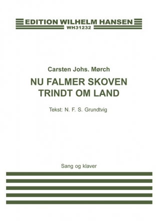 Carsten Johannes Morch_Nikolai F.S. Grundtvig, Nu Falmer Skoven Trindt Vocal and Piano Buch