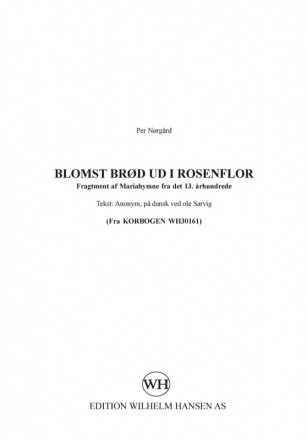 Per Nrgrd, Blomst Brd Ud I Rosenflor SSATB Chorpartitur