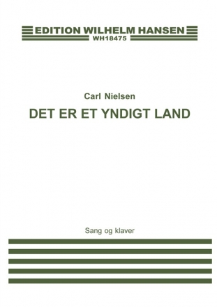 Carl Nielsen, Der Er Et Yndigt Land Vocal and Piano Buch