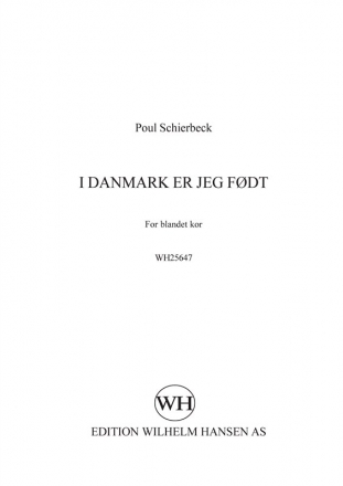 I Danmark Er Jeg Fdt for mixed chorus a cappella vocal score